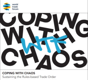 Graphic: The text "coping with chaos" written unevenly in black on a white background with a blue text "WTF" in front of it. Underneath the caption "Sustaining the Rules-based Trade Order" by the World Trade Forum.