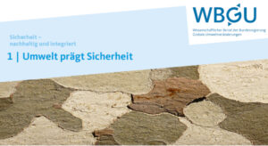 Cover: WBGU-Hauptgutachten Teil I: Umwelt prägt Sicherheit